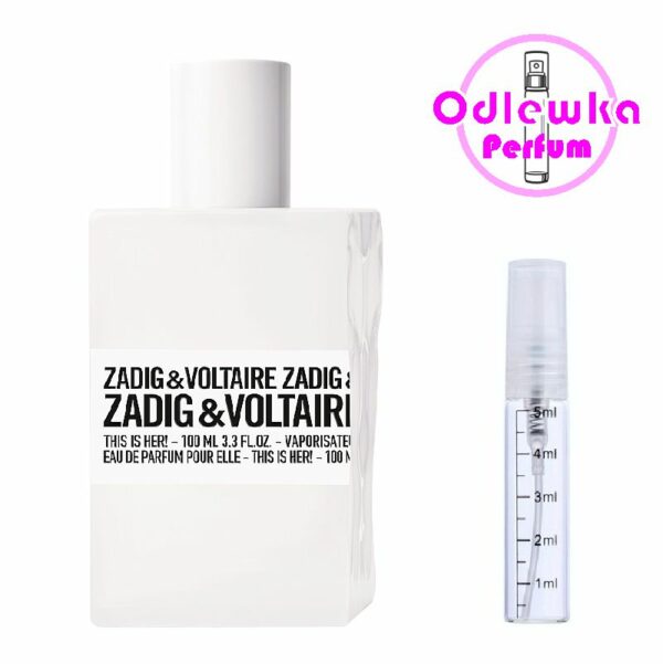 Zadig & Voltaire This Is Her EDP Odlewka